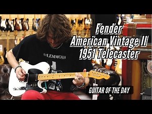 Fender American Vintage II 1951 Telecaster Reissue | Guitar of the Day