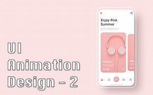 UI Animation Design_2/UI动效设计/PS/AE/Figma