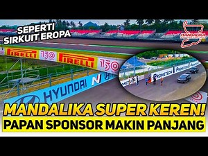 BANJIR SPONSOR😱PAPAN SPONSOR SUDAH TERPASANG DI SIRKUIT MANDALIKA🔥PODIUM MEGAH SUDAH KOKOH BERDIRI❗