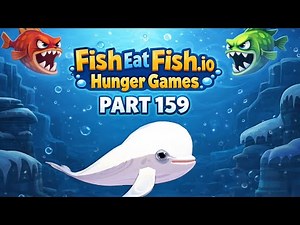🐠 Fish Eat Fish.io:Hunger Games Walkthrough Part 159 | Mobile Gameplay (Android/iOS)