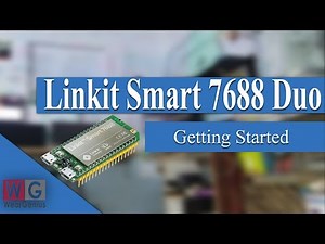 Getting started with Linkit Smart 7688 DUO | First Look