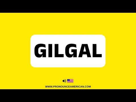 How to Pronounce Gilgal (Correctly) | How to Say Gilgal
