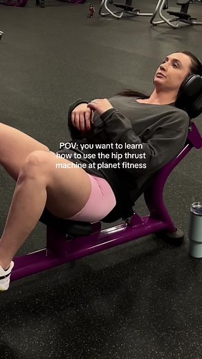 Hip Thrust Machine Tutorial at Planet Fitness