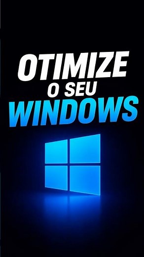 COMO OTIMIZAR O WINDOWS⚡