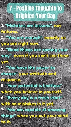 7-Positive Thoughts to Brighten Your Day #lifeadvice #lifelessons #positive #quotes