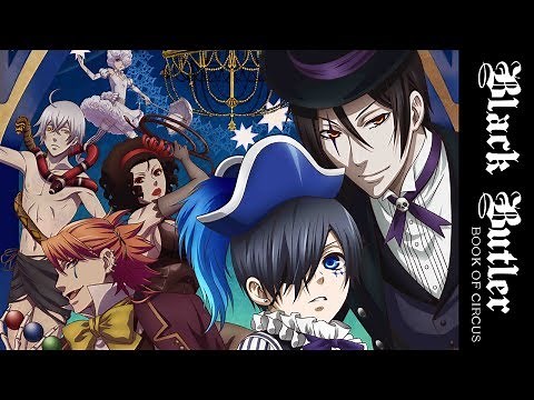 Black Butler: Book of Circus - Trailer
