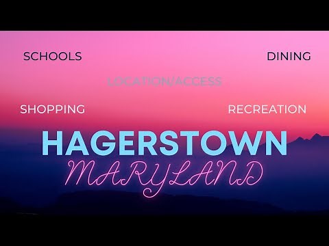 Living in Hagerstown, Maryland