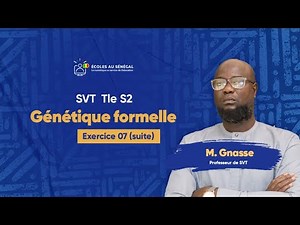 Exercises - Terminale S2 - SVT: Tutorials / Formal Genetics / Suite 7 / M. Gnasse