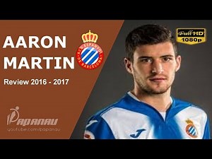 AARON MARTIN • RCD ESPANYOL • Elite Defensive Skills, Assists & Tackles • 2016/ 2017• HD 1080p