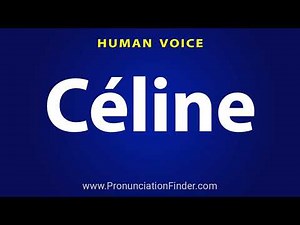 How To Pronounce Celine