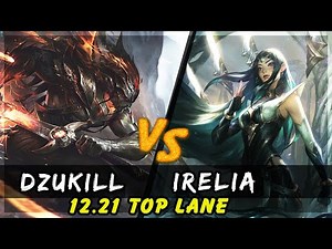 Dzukill - Yasuo vs Irelia TOP Patch 12.21 - Yasuo Gameplay