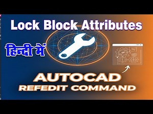 REFEDIT Command in AutoCAD in Hindi | Block & Xref Editing आसान तरीका | Full Explanation |