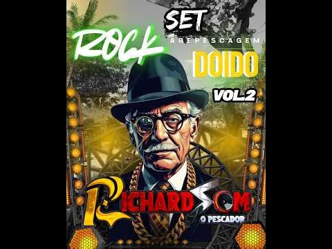 🔥SET ROCK DOIDO + MELODY ROMÂNTICO 🎣 🎧