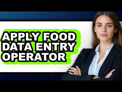 How to Apply Food Data Entry Operator - Full Guide