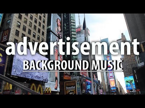 advertisement and TV commercial background music for videos / vlog background music