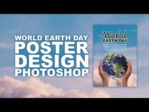 World Earth Day Poster Design in Adobe Photoshop