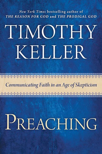 Preaching — Timothy Keller