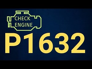 P1632 Code: Theft Deterrent Fuel Disable Signal – Symptoms & Fix