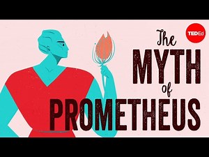 The Myth of Prometheus - God of Fire