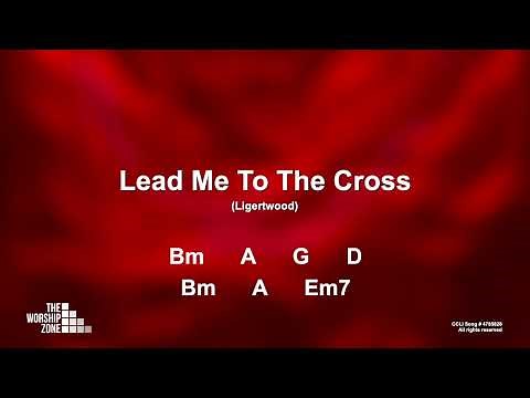 Lead Me To The Cross || Lyrics and Chords || Congregational key