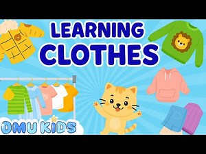 Clothes Song for Kids! | Learn What We Wear | Omu Kids