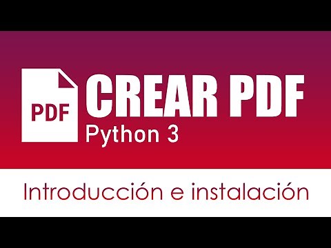 0. Introducción e instalación [Crear PDF Python 3]