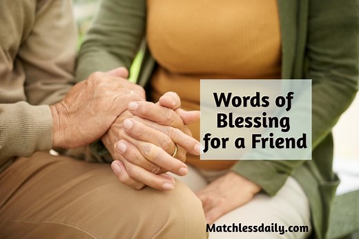 100 Words of Blessing for a Friend that Works Immediately
