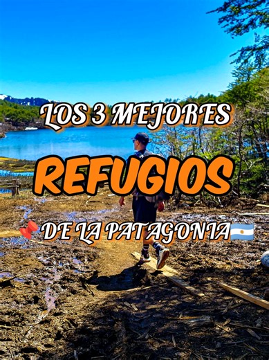 Explora los mejores refugios en la Patagonia