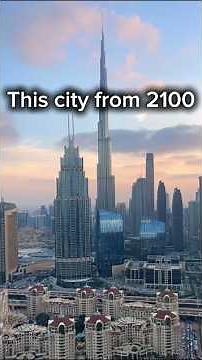 The city built for the future - Dubai