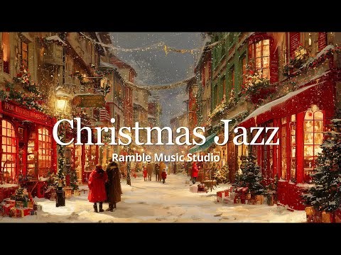 The Perfect Christmas Jazz Playlist 🎷 Smooth & Cozy Instrumental Background Music