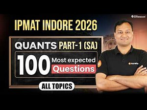 IPMAT Indore 2026 🔥| 100 Most Expected Questions | PART-1 ( SA) | All Topics Covered