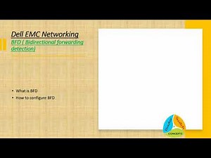Dell EMC | Force 10 | Dell OS10 Bidirectional Forwarding Detection (BFD) -12 (2022)