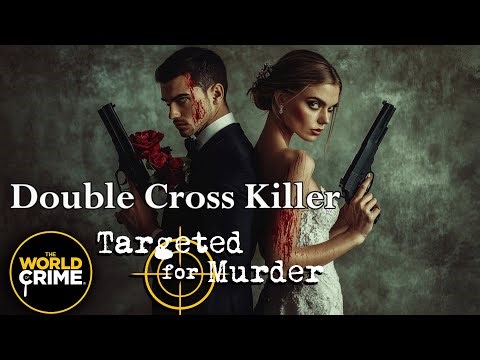 Targeted for Murder | S1E1 | Double-Cross Killer | FULL TRUE CRIME
