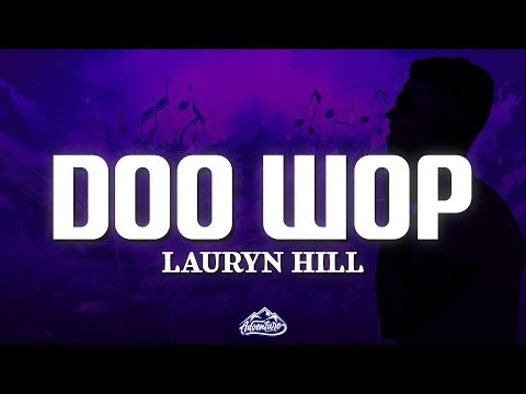 Lauryn Hill - Doo Wop (That Thing) (Lyrics)