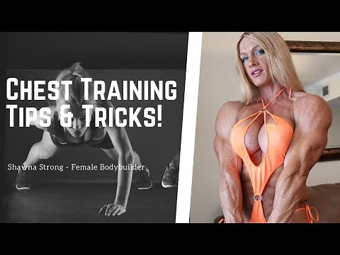 Chest Workout With Female Bodybuilder Shawna Strong