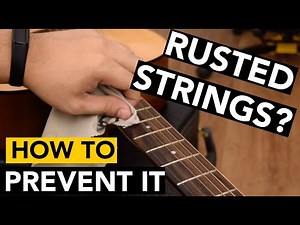 How to Prevent String Rust (4 effective tips)