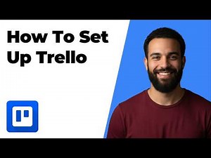 How To Set Up Trello (2026 Easy Guide)