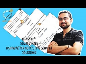 HANDWRITTEN Notes Solid States | Class 12 | Chapter 1 | Handwritten Notes DPPS NCERT Solutions