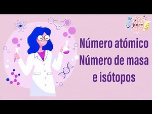 1.5 Atomic number, mass number and isotopes