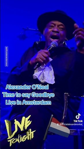 Alexander O’Neal - Time to say Goodbye, Farewell Tour @EscapeAmsterdam #alexanderoneal