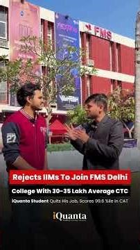 Why This 99.6%iler Chose FMS Delhi Over IIMs 🤯 | CAT Topper | iQuanta