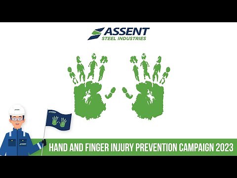 Hand and Finger Injury Prevention Campaign 2023 | ASSENT STEEL