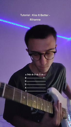 Rihanna Kiss It Better Guitar Tutorial