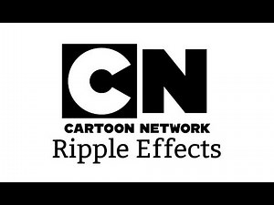 Cartoon Network Ripple Effects