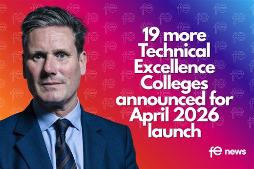 19 more Technical Excellence Colleges announced for April 2026 launch | FE News
