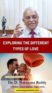 4K views · 24 reactions | Exploring the Different Types of Love | Dr. D Narayana Reddy | Sexology Doctor in Chennai #DrNarayanaReddy #TypesOfLove #LoveAndRelationships #Sexology #RelationshipAdvice #MentalHealth #EmotionalWellbeing #LoveMatters | Dr D. Narayana Reddy | Facebook