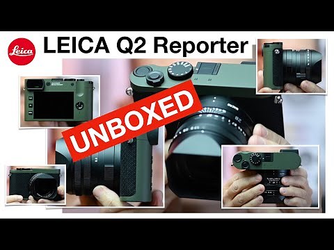 Leica Q2 Reporter - Unboxed and expectations