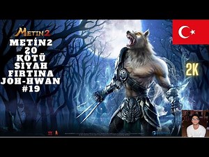 METİN2 20 KÖTÜ SİYAH FIRTINA JOH-HWAN #19
