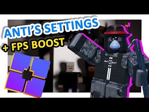 Anti Cheat Settings + Fps Boost (Roblox)