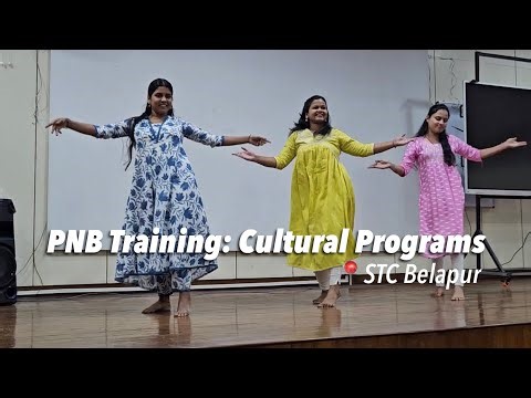 PNB training: Cultural Programs (📍STC Belapur) *Don’t judge*
